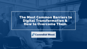 Common Barriers to Digital Transformation and How to Overcome Them