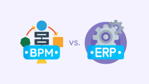 الفارق بين BPM و ERP: متى تستخدم كل نظام؟