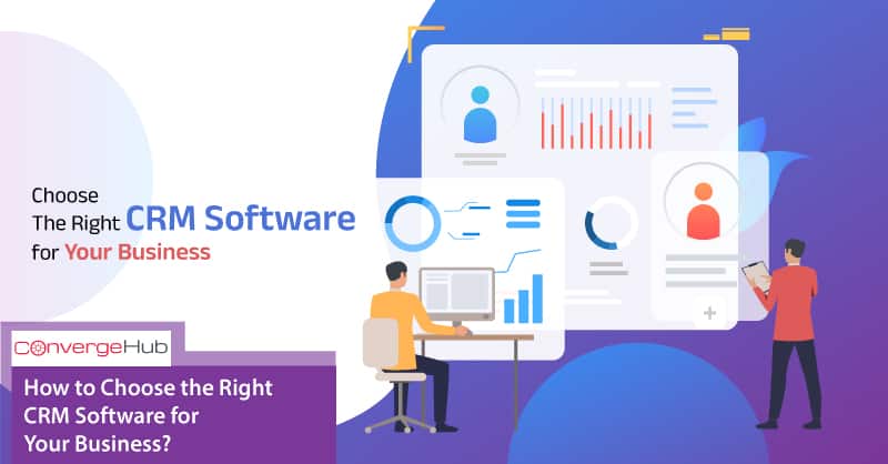 Choosing the Best CRM Software for Your Business