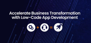 Low-Code Use Cases: HR, Finance, Operations & Field Teams